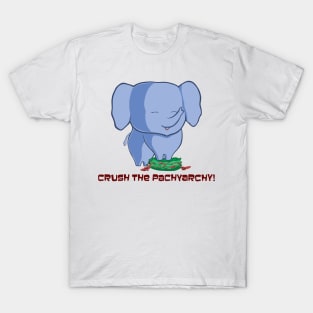 Crush the Pachiarchy! T-Shirt